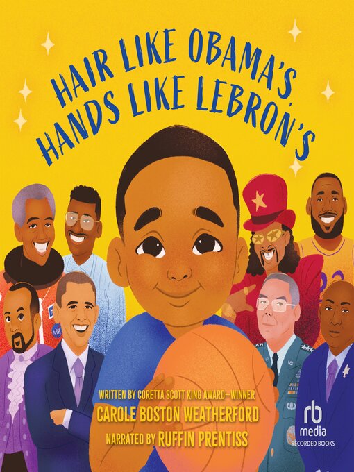 Title details for Hair Like Obama's, Hands Like Lebron's by Carole Boston Weatherford - Wait list